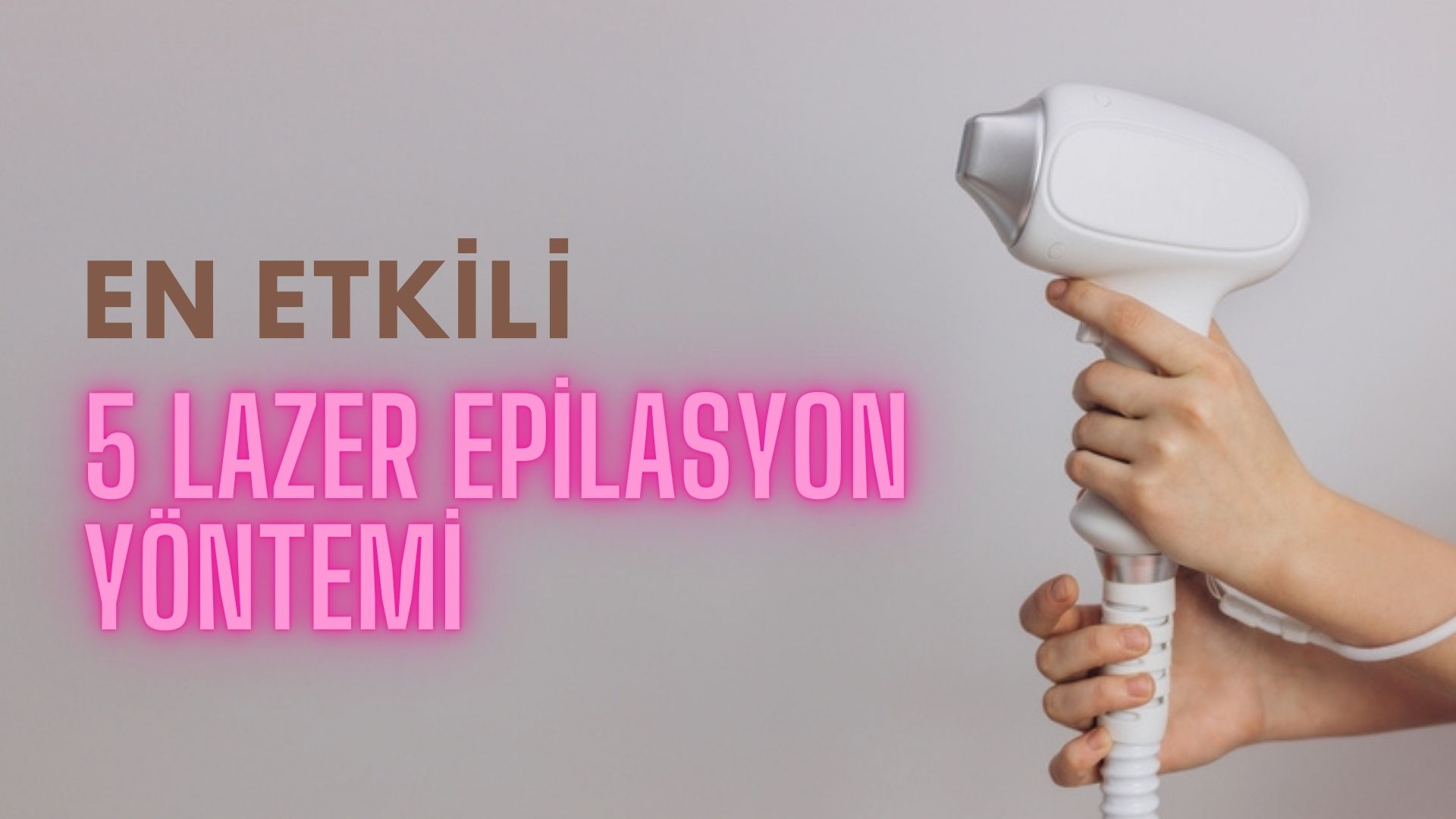 En etkili lazer epilasyon yöntemleri